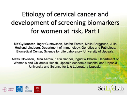 Ulf Gyllensten - Etiology of cervical cancer and development of effcient screening biomarkers Part 1