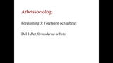 Förhandsvisning (thumbnail) från videon Arbetssociologi: Föreläsning 3-1