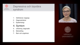 Förhandsvisning (thumbnail) från videon Depressiva och bipolära syndrom - 4. symtom