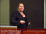 Förhandsvisning (thumbnail) från videon Installationsföreläsningar 2009 - Gunilla Westermark, Amyloid  ett dödligt vapen