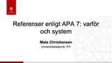 Förhandsvisning (thumbnail) från videon Referenser enligt APA 7: varför och system