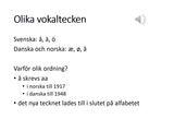 Förhandsvisning (thumbnail) från videon Danska och norska del 4