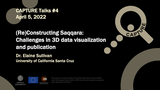 Förhandsvisning (thumbnail) från videon Capture Talk #4 Dr Elaine Sullivan ReConstructing Saqqara Challenges in 3D Data Visualization and publication