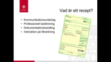 Förhandsvisning (thumbnail) från videon Allmänt om receptförskrivning