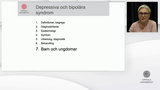 Förhandsvisning (thumbnail) från videon Depressiva och bipolÃ¤ra syndrom del 7