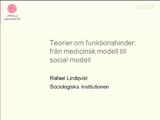 Förhandsvisning (thumbnail) från videon Teorier om funktionshinder: från medicinskt perspektiv till social modell