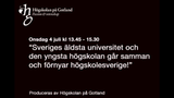 Förhandsvisning (thumbnail) från videon Sveriges äldsta universitet och yngsta högskola förnyar högskolesverige!