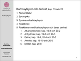 Förhandsvisning (thumbnail) från videon Karboxylsyror, del 1