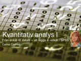 Förhandsvisning (thumbnail) från videon Kvantitativ analys I - Från enkät till datablad