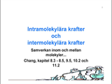 Förhandsvisning (thumbnail) från videon Intra- och intermolekylära krafter
