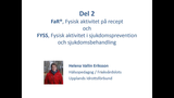 Förhandsvisning (thumbnail) från videon FaR och FYSS, Del 2