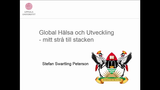 Förhandsvisning (thumbnail) från videon Global Hälsa och Utveckling - Stefan Swartling Peterson - HT 2014