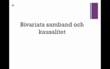 Förhandsvisning (thumbnail) från videon Statistiska analyser 5- bivariata samband och kausalitet