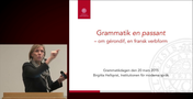 Förhandsvisning (thumbnail) från videon Grammatik, en passant: om en fransk verbform
