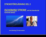 Förhandsvisning (thumbnail) från videon Strokeföreläsning del 2