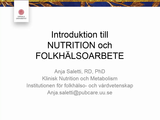 Förhandsvisning (thumbnail) från videon Introduktion till Nutrition och folkhälsoarbete Del 1