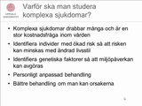 Förhandsvisning (thumbnail) från videon Att studera polygena sjukdomar