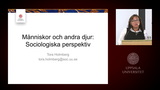Förhandsvisning (thumbnail) från videon Tora Holmberg: Människor och andra djur: Sociologiska perspektiv