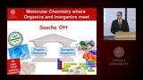 Förhandsvisning (thumbnail) från videon Sascha Ott: Molecular chemistry where organics and inorganic meet.