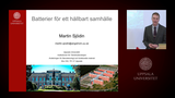 Förhandsvisning (thumbnail) från videon Martin Sjödin: Batterier för ett hållbart ett hållbart samhälle