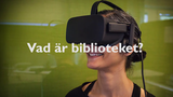 Förhandsvisning (thumbnail) från videon Vad är biblioteket?