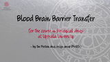 Förhandsvisning (thumbnail) från videon Blood Brain Barrier Transfer