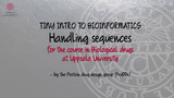 Förhandsvisning (thumbnail) från videon Tiny Intro to Bioinformatics - Handling Sequences