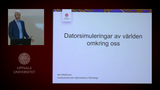 Förhandsvisning (thumbnail) från videon Ken Mattsson: Datorsimuleringar av världen omkring oss.