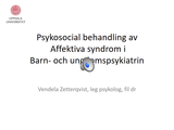 Förhandsvisning (thumbnail) från videon Psykosocial behandling av affektiva syndrom i barn- och ungdomspsykiatrin